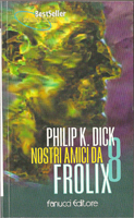 Philip K. Dick Our Friends From Frolix 8 cover